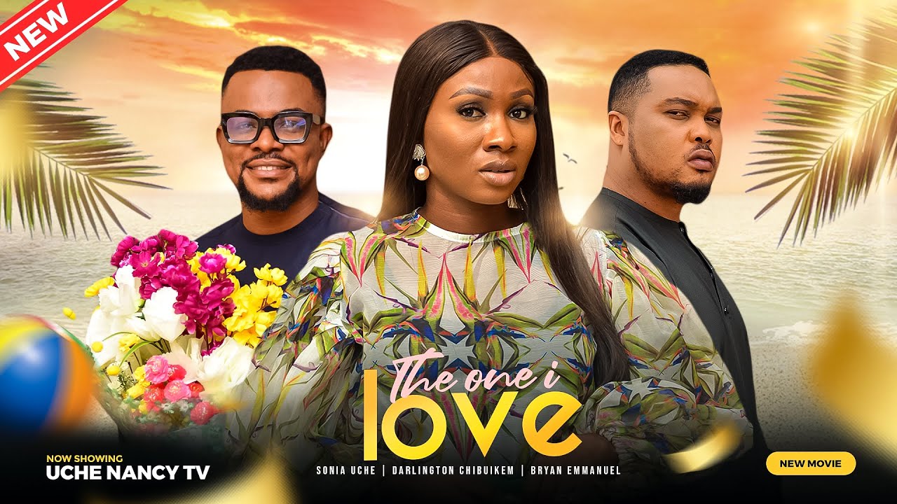 The One I Love (2023) [Nollywood Movie]