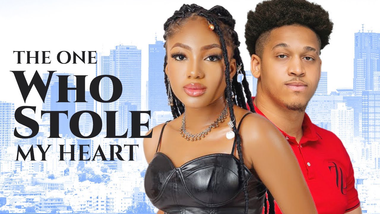 The One Who Stole My Heart (2023) [Nollywood]