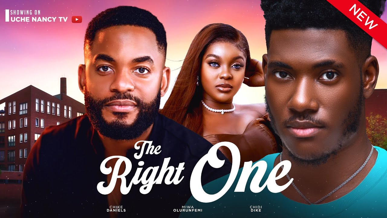 The Right One (2023) [Nollywood Movie]
