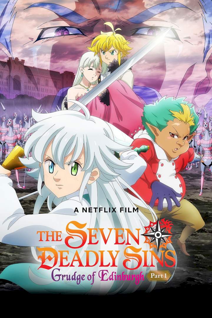 The Seven Deadly Sins: Grudge Of Edinburgh Part 1 (2022) [Action]