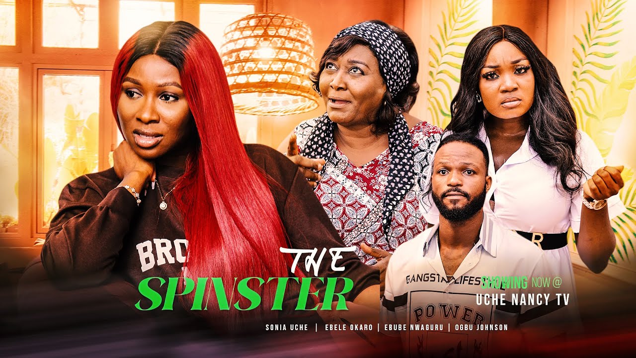 The Spinster – Nollywood Movie 2022