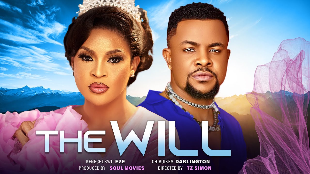The Will (2023) [Nollywood Movie]