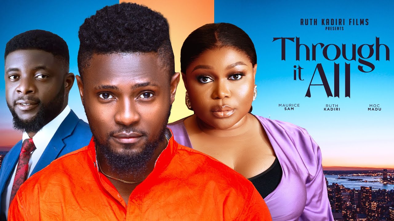 Through It All (2024) [Nollywood Movie]