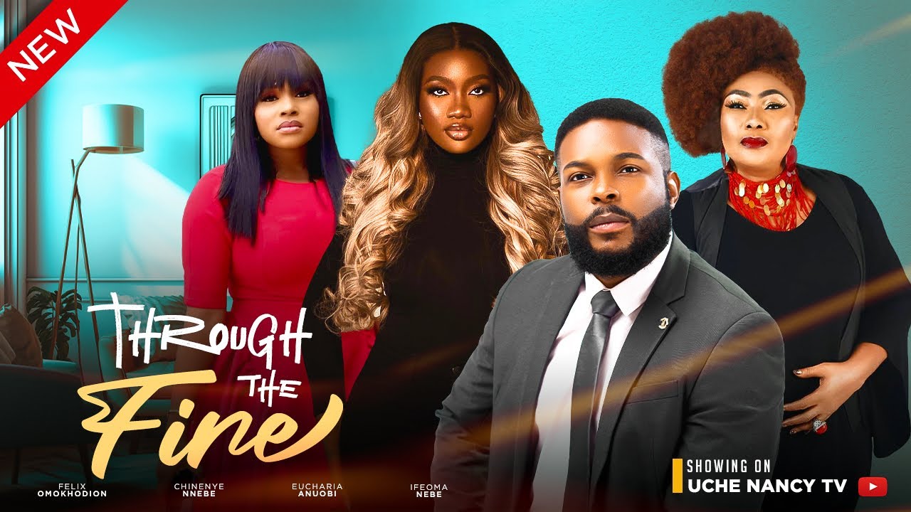 Through The Fire (2023) [Nollywood Movie]