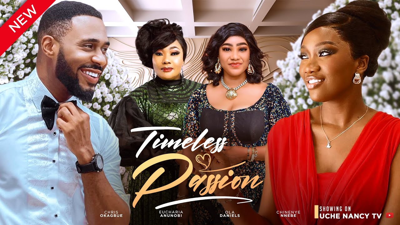 Timeless Passion (2024) [Nollywood Movie]