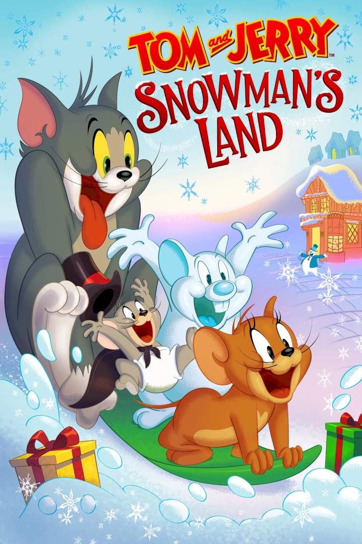 Tom and Jerry: Snowman’s Land (2022) [Animation]