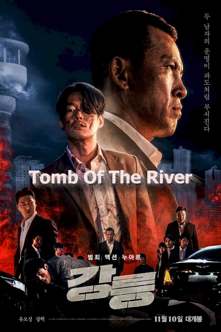 Tomb Of The River – Korean Movie 2021 (Action)