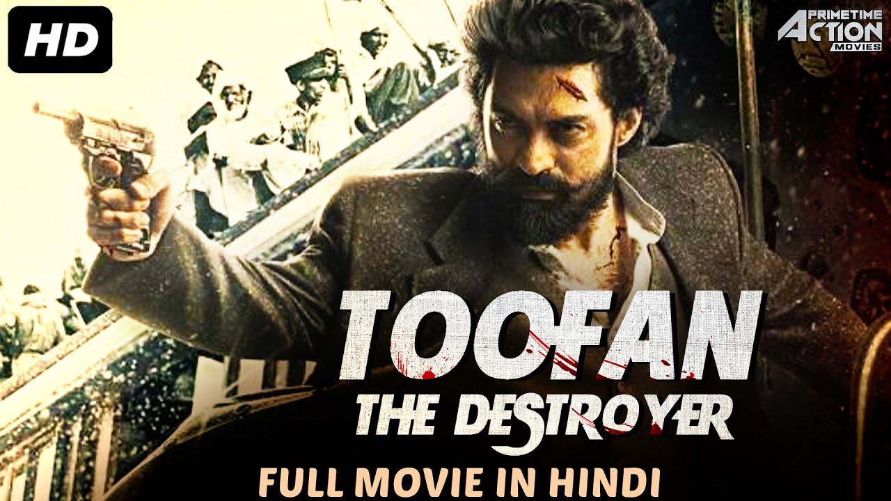 Toofan The Destroyer – 2021 Indian Movie (Action)