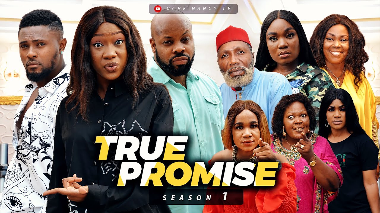 True Promise – Nollywood Movie 2022