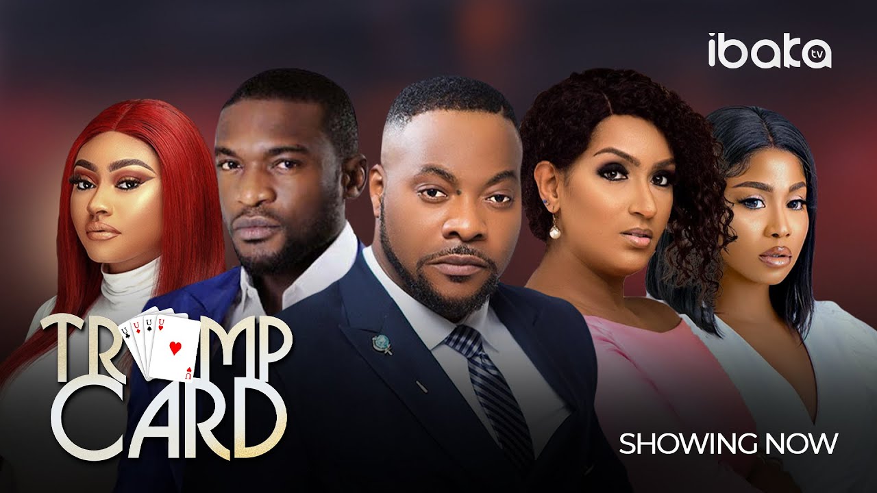 Trump Card (2023) [Nollywood Movie]
