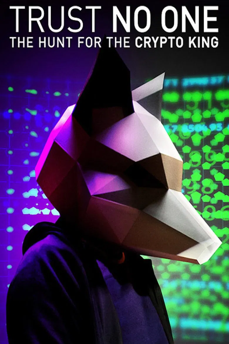 Trust No One: The Hunt for the Crypto King (2022)