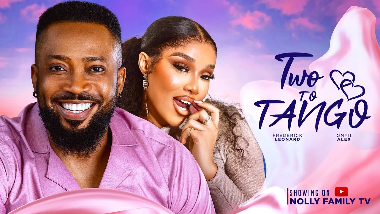 Two To Tango (2024) [Nollywood]