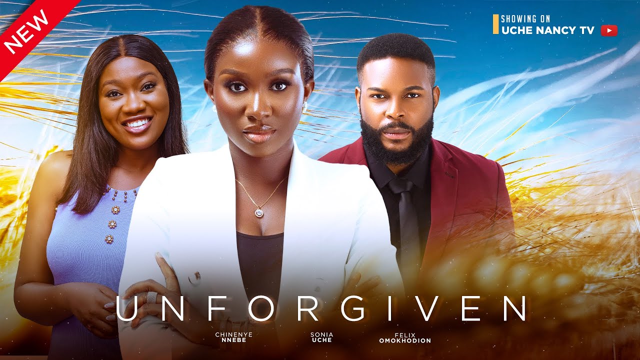 Unforgiven (2023) [Nollywood Movie]