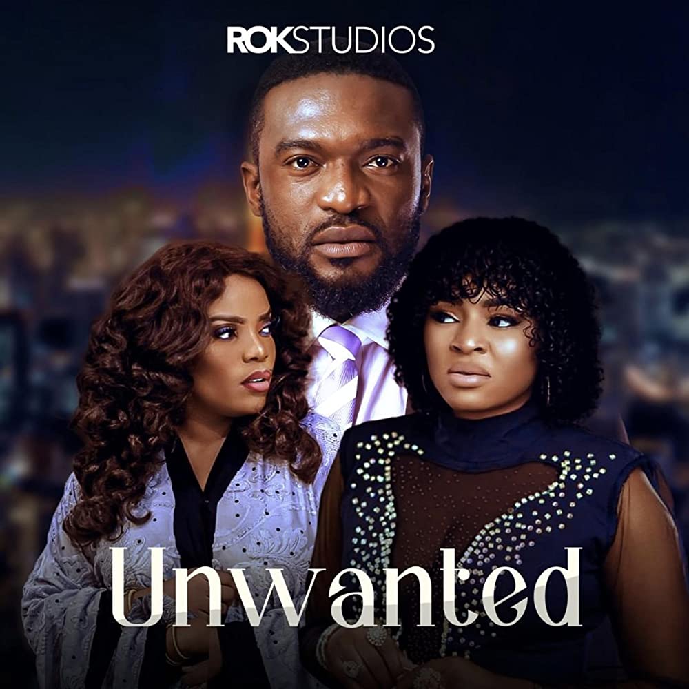 Unwanted – Nollywood Movie 2022