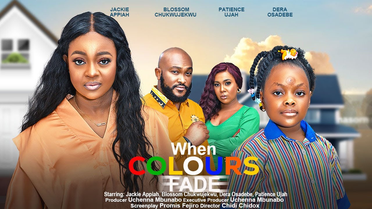 When Colours Fade (2023) [Nollywood Movie]