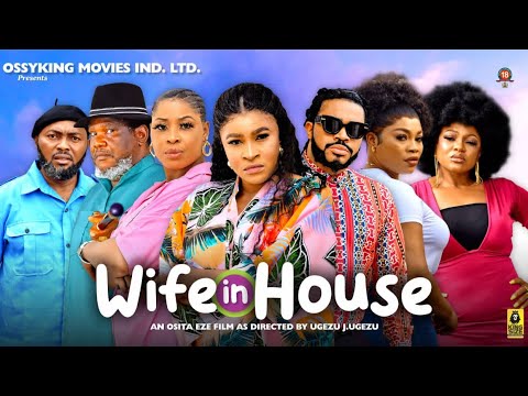 Wife In House (2023) [Nollywood Movie]