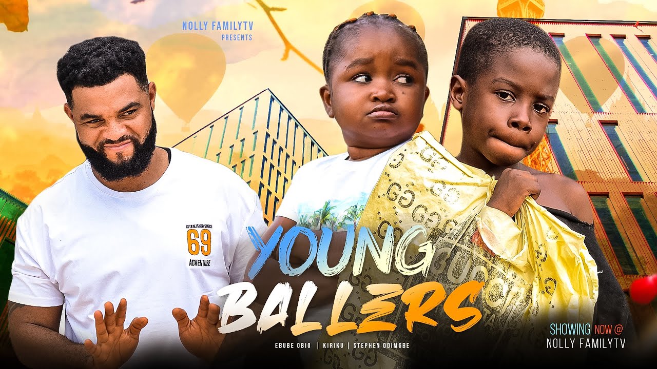 Young Ballers – Nollywood Movie 2023